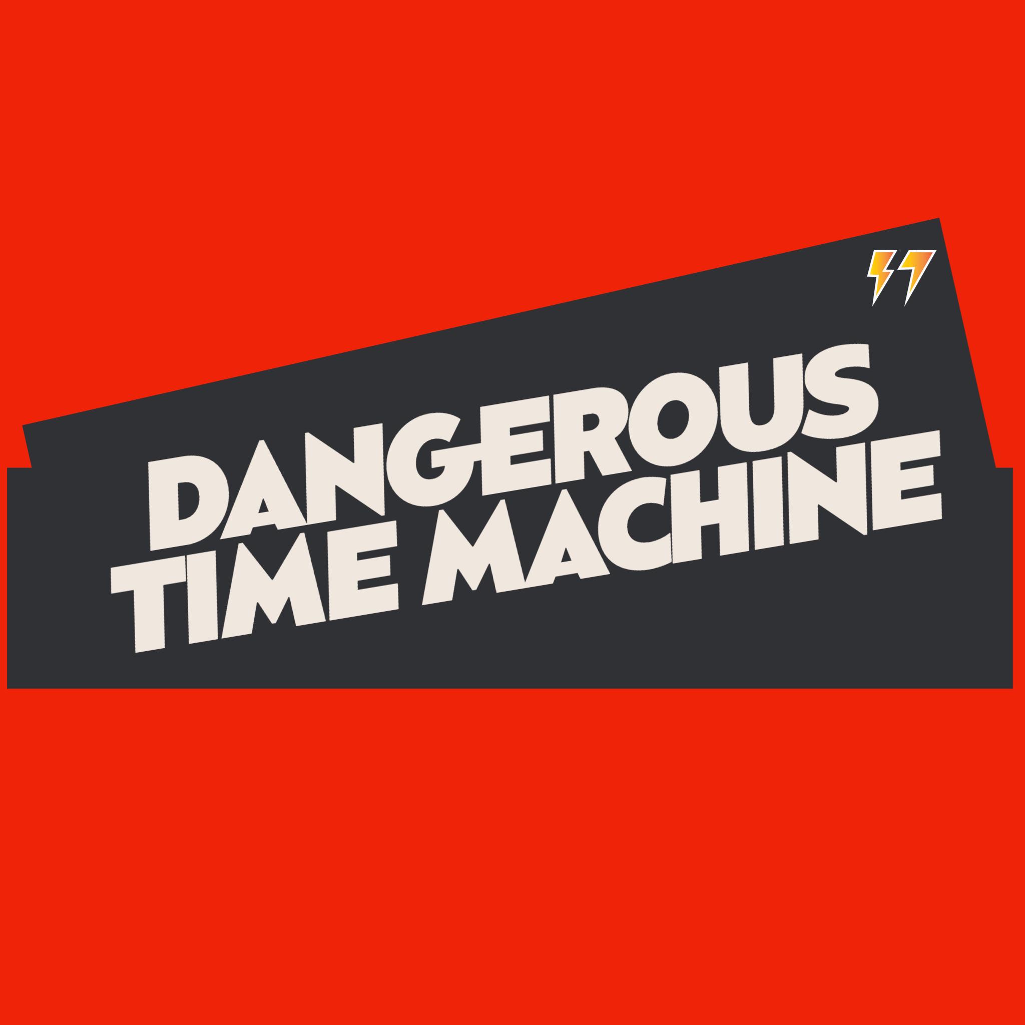 Dangerous Time Machine
